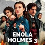 जुलाई 2026 में OTT पर रिलीज होने वाली हॉलीवुड फिल्में और सीरीज Enola Holmes 3 और Elle का पोस्टर